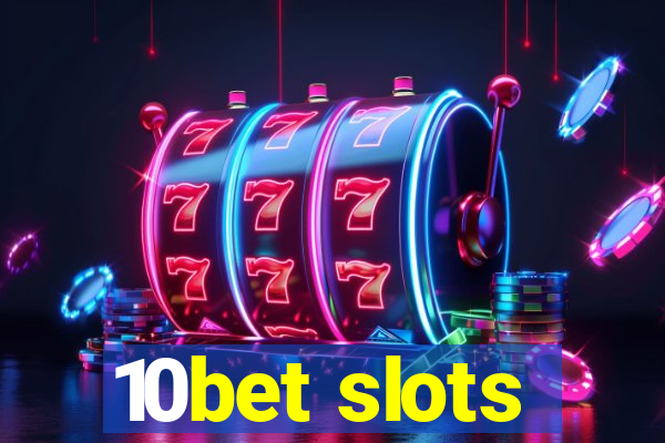 10bet slots